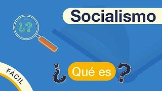 ¿Qué es el SOCIALISMO  Explicado FÁCIL 🎓 [upl. by Danyluk508]