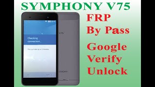 Symphony V75 frp bypass google verify unlock [upl. by Adnirb550]