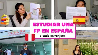 Como estudiar una FP en España siendo extranjero 🇵🇪 acceso directo al insti requisitos costos [upl. by Mickelson]