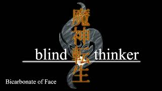 Bicarbonate of Face  Majin Tensei Blind Thinker [upl. by Nalod]