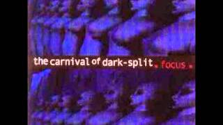 The Carnival Of Dark Split quotFocusquot full album [upl. by Griffy875]