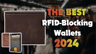 The Best RfidBlocking Wallets in 2024  Must Watch Before Buying [upl. by Dara628]