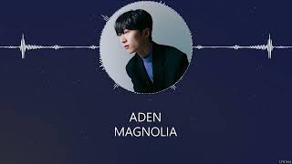 ADEN – Magnolia HANROMENG LYRICS [upl. by Nobel]