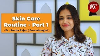 Skin Care Routine DIY Dr Renita Rajan  Jfw [upl. by Eycats820]