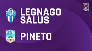 Legnago Salus  Pineto 21  Gli Highlights [upl. by Roland]