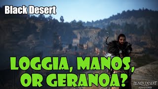 Black Desert Loggia Manos or Geranoa  Mid  End Game Life Skillers Accessory Analysis [upl. by Avin499]