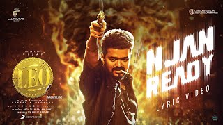 LEO Malayalam  Njan Ready Lyric  Thalapathy Vijay  Lokesh Kanagaraj  Anirudh [upl. by Atnahsal]