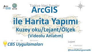 ArcGIS ile Harita Yapımı Kuzey oku Lejant Ölçek vb [upl. by Regnig179]