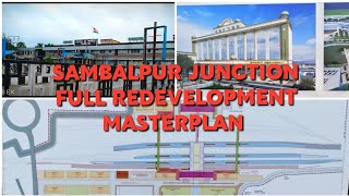 SAMBALPUR JUNCTION REDEVELOPMENT PLAN  AMRIT BHARAT SCHEME  ADVANCED FACILITIES [upl. by Dita]