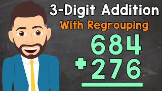 Adding 3Digit Numbers With Regrouping  TripleDigit Addition  Elementary Math with Mr J [upl. by Dera95]