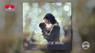 Tinau Ngkoe Iriau By Atitaai Tabside Studio [upl. by Anwahsal]