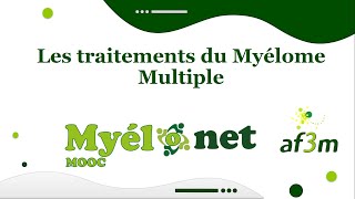 Webconférence 02 Les traitements classiques du Myélome multiple [upl. by Jacobah298]