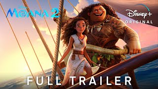 MOANA 2 – Full Trailer 2024 Auliʻi Cravalho Dwayne Johnson  Disney [upl. by Anaoj]