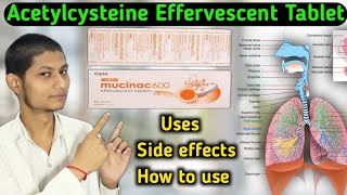 acetylcysteine effervescent tablets 600 mg in hindi  mucinac 600 tablet uses hindi [upl. by Eanom880]