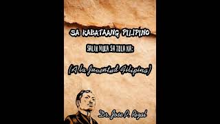 Sa Kabataang Pilipino by Dr Jose P Rizal [upl. by Marie148]