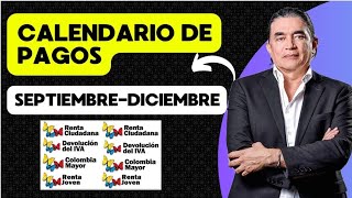 👉 CALENDARIO De PAGO SEPTIEMBREDICIEMBRE DEVOLUCIÓN IVA RENTA CIUDADANA y JOVEN COLOMBIA MAYOR✅ [upl. by Jerald]