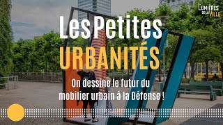 On dessine le futur du mobilier urbain à la Défense [upl. by Dougall270]