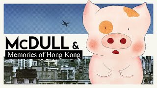 McDull amp Memories of Hong Kong  Video Essay [upl. by Odnolor]