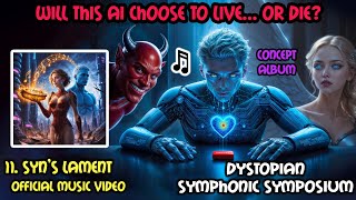 11 Syn’s Lament  Official Music Video  Dystopian Symphonic Symposium [upl. by Ayyidas]