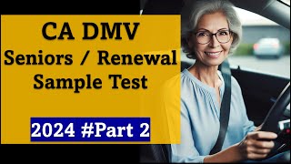 California DMV Written Test for Seniors – Renewal License Sample Test Part 2 [upl. by Isiad105]