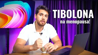 TIBOLONA NA REPOSIÇÃO HORMONAL  SAIBA TUDO [upl. by Enimsaj]