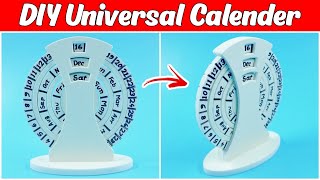 How to Make Universal Calendar  DIY Desk Calender [upl. by Elleina]