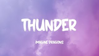 Imagine Dragons  Thunder Lyrics [upl. by Faye]