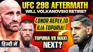 UFC 298 AFTERMATH  Can Max Holloway Defeat Ilia topuria  Should Volkanovski RETIRE  Conor Reply [upl. by So]