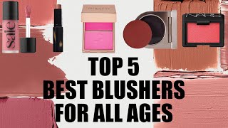 THE TOP 5 BEST BLUSHERS FOR ALL AGES [upl. by Airemaj]