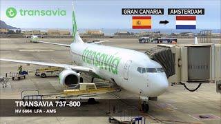 THE DUTCH WAY TO FLY LOWCOST  Transavia 737800  Gran Canaria ✈ Amsterdam [upl. by Milano781]