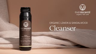 EverEscents Organic Lemon amp Sandalwood Cleanser  Gently cleanses amp balances scalp [upl. by Alberic]