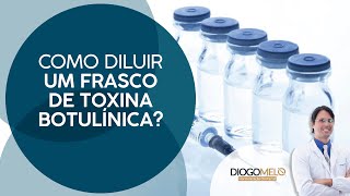 Como Diluir a Toxina Botulínica [upl. by Eliath]