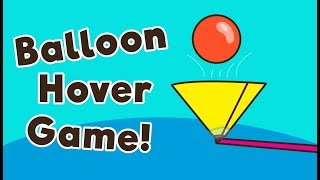 Balloon Hover Game  Science for Kids [upl. by Angelita]