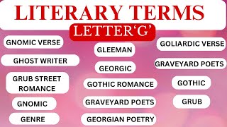 LITERARY TERM SERIES LETTER G DICTIONARY OF LITERARY TERMS [upl. by Yasnil903]