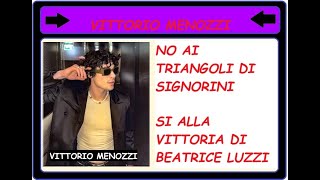 Grande Fratello Vittorio Menozzi dice no a Signorini e i suoi triangoli e spera vinca Beatrice Luzzi [upl. by Anihs]