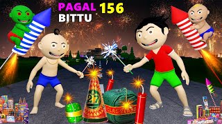 Pagal Bittu Sittu 156  Diwali Ke Patakhe Cartoon  Patakhe Wale Cartoon  Bittu Sittu Toons [upl. by Adahs]