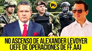 Dr Augusto Tandazo Alexander Levoyer Jefe de operaciones de FFAA no ascenso a generales de div [upl. by Iznik]