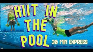 HIIT in the POOL 30 min Express Aqua Interval Workout Part 1 [upl. by Tennes]