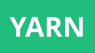 How To Pronounce Yarn  Pronunciation Academy [upl. by Ecinerev173]