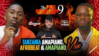 OLOLUFE MI MIX  TANZANIA AMAPIANO  AFROBEATS amp AMAPIANO MIX  DJ PEREZ  The Fire Assembly 9 JUX [upl. by Nyrmak]