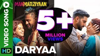 Daryaa  Video Song  Manmarziyaan  Amit Trivedi  Shellee  Abhishek Taapsee Vicky [upl. by Beauregard]