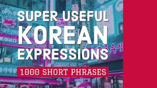 1000 Super Useful Korean Expressions  Learn Short Phrases in Korean [upl. by Kcirdnekel]