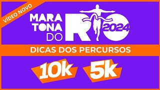 Maratona do Rio 2024  5km e 10km Dicas dos percursos ATUALIZADOS com mapas 2024 [upl. by Atinrev184]