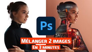 Mélanger 2 photos en 3 minutes dans Photoshop  Tutoriel double exposition [upl. by Phelia]