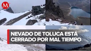 Suspenden acceso a Nevado de Toluca por Frente Frío 19 [upl. by Lybis]