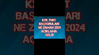 KYK YURT BAŞVURULARI NE ZAMAN 2024 AÇIKLAMA GELDİ [upl. by Tecla345]