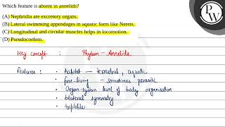 Which feature is absent in annelids 1 Nephridia are excretory organs 2 Lateral swimming ap [upl. by Martguerita890]