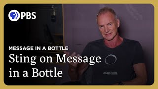 Sting on quotMessage In A Bottlequot  Message In A Bottle  Great Performances on PBS [upl. by Germaine]