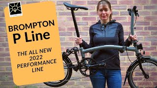 New for 2022  The Brompton P Line [upl. by Tallula897]