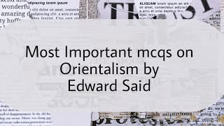 Orientalism  Edward Said  Most Important Mcqs [upl. by Marilyn]